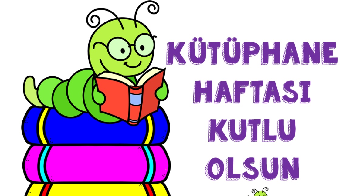 KÜTÜPHANE HAFTASI